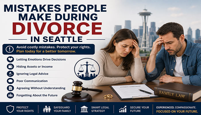 Mistakes People Make During Divorce in Seattle